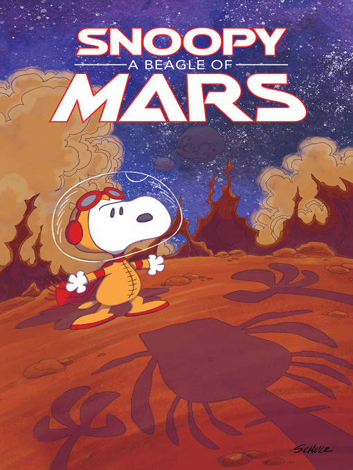 Title details for Snoopy: A Beagle of Mars by Charles M. Schulz - Available